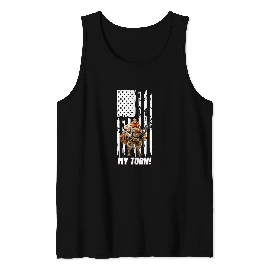 Gobble Gobble My turn Patriotic Turkey Hunting humans Tank Tops