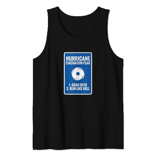 Beer Fun Hurricane Plan Grab Drinks Tank Tops