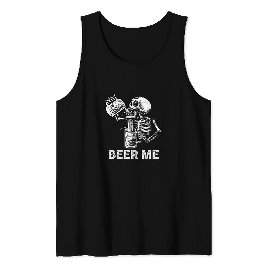 Beer Fun Beer Me Skeletons Scary Spooky Drinking Men Party Tank Tops