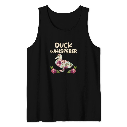 Duck Pet Whisperer Flower Funny Farming Farm Animal Farmer 227 Tank Tops