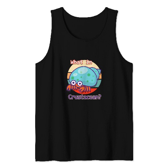 Funny What In Crustacean Retro Hermit Crab Tank Tops