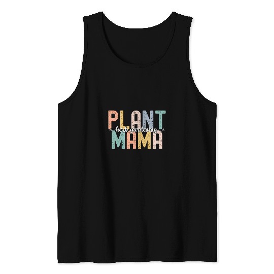 Herb Gardening Plant Mama Gardening Mom Mothers Day Tank Tops