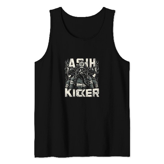Firefighter Job Ash Kicker Funny Graphic Tees Tank Tops