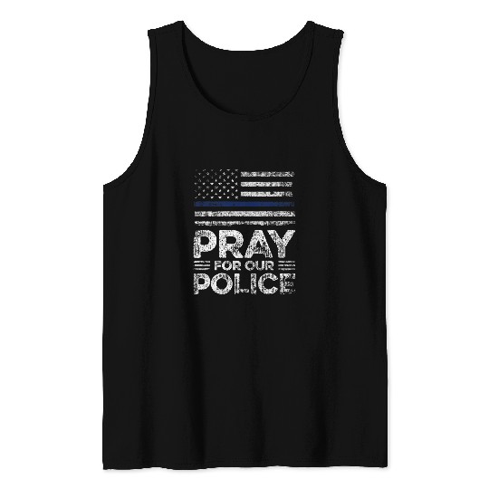 Police Job Pray For Our Police Thin Blue Line USA Flag Law Enforcement Tank Tops