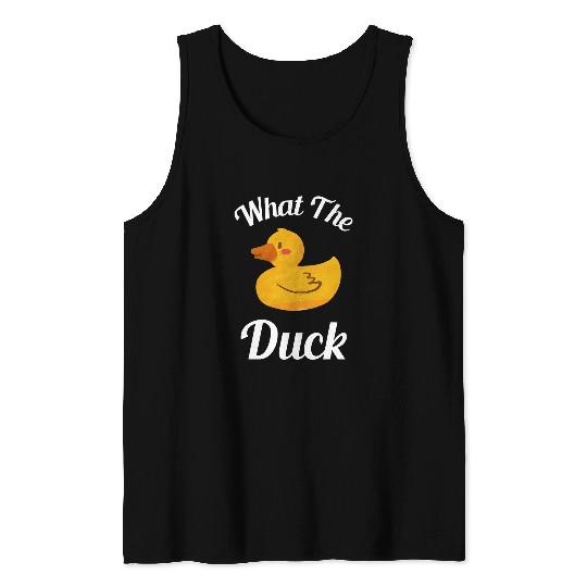 Duck Pet What The Duck Rubber Ducky Duck Lover 22 Tank Tops
