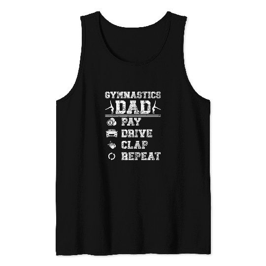 Gymnastics Dad Pay Drive Clap Gymnastics Father Gymnast Dad Tank Tops