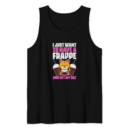 Coffee Fun Frappe Coffee Humor For A Pet Cat Owner caffeines Lover Tank Tops