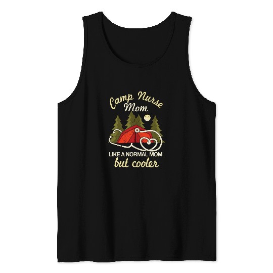 Funny Camp nurses Mom Summer Camping Mothers Day Tank Tops