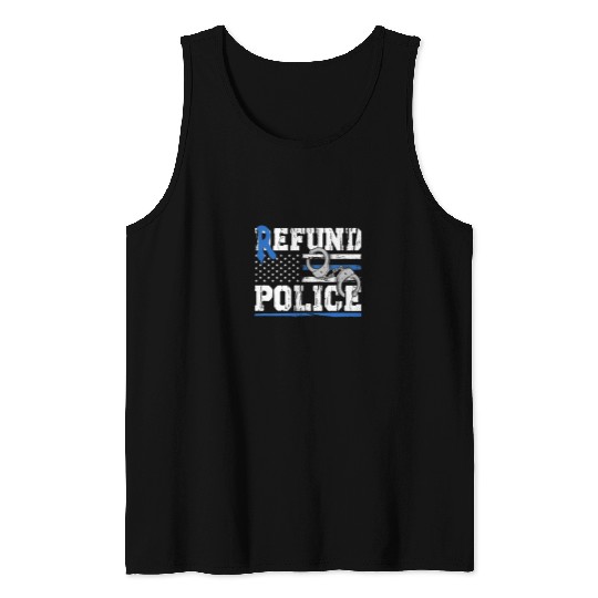 Police Job Refund Police Support Law Enforcement American Flag Tank Tops