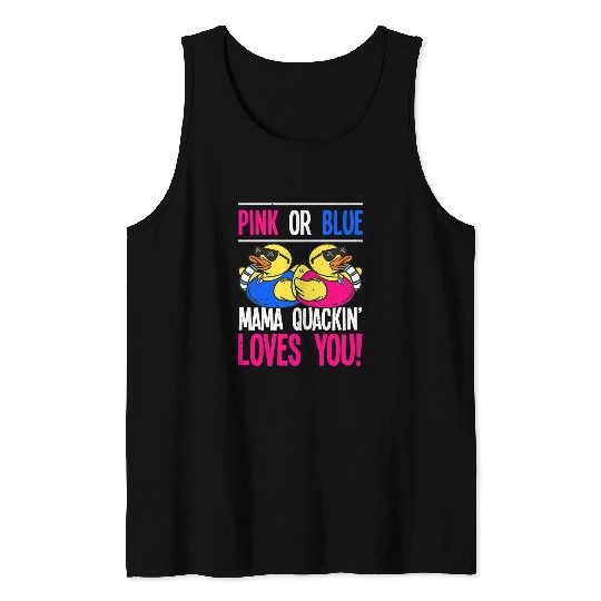 Duck Pet Gender Reveal Mama Team Pink Or Blue Duck Pun Baby Shower Tank Tops