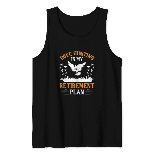 Dove Hunt Hunter Dove Hunting 3 Tank Tops