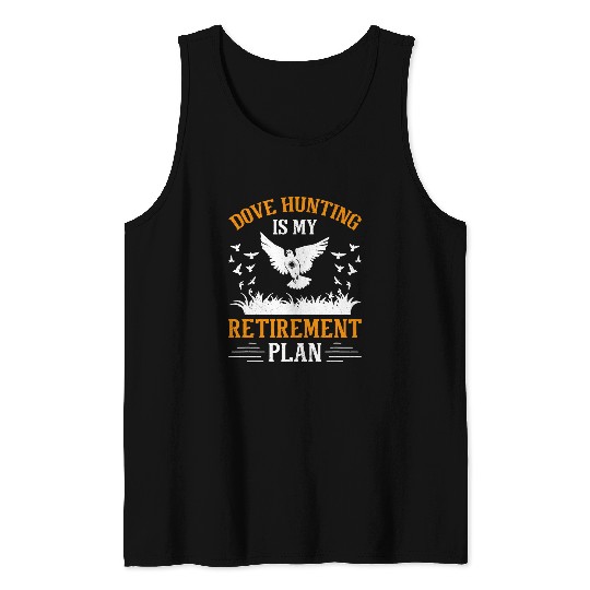 Dove Hunt Hunter Dove Hunting 3 Tank Tops
