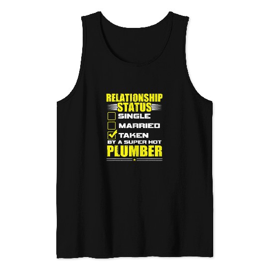 Plumbers Job Funny His and Her Gift Idea Plumber Relationship Status 1 Tank Tops