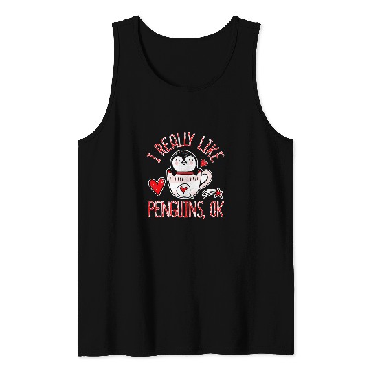 Penguin Pet I really like penguins Ok Tank Tops
