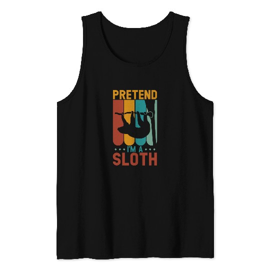Sloth Pet Pretend i m a sloth halloween Tank Tops