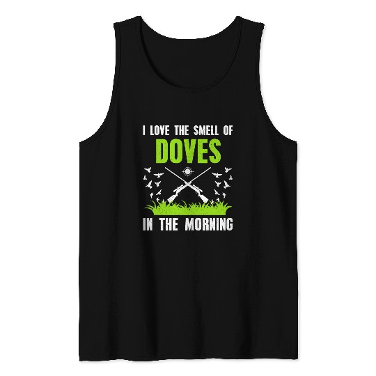 Dove Hunt Hunter Dove Hunting 1 Tank Tops