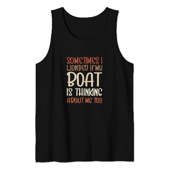 Fishing Fun Boat Thinking Fishing Fisherman Proud Boat Owner 1 Tank Tops