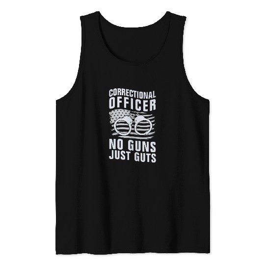 Correctional Officer No Guns Just Guts Prison Guard Tank Tops