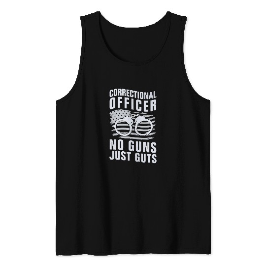 Correctional Officer No Guns Just Guts Prison Guard Tank Tops