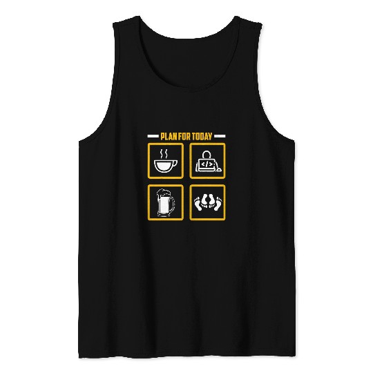Beer Fun Beer Programmer Coding Coffee Beer Plan For Today Tank Tops