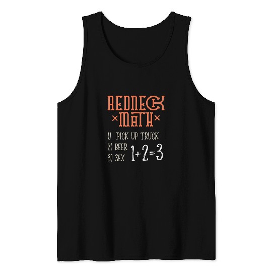 Beer Fun Redneck Math Hell Yeah gimme me another beer Tank Tops