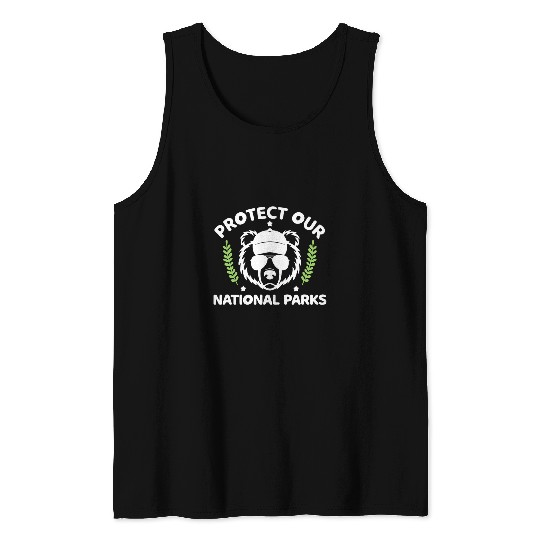 Bear Pet Protect Our National Parks Outdoor Bear Environmentalist Tank Tops
