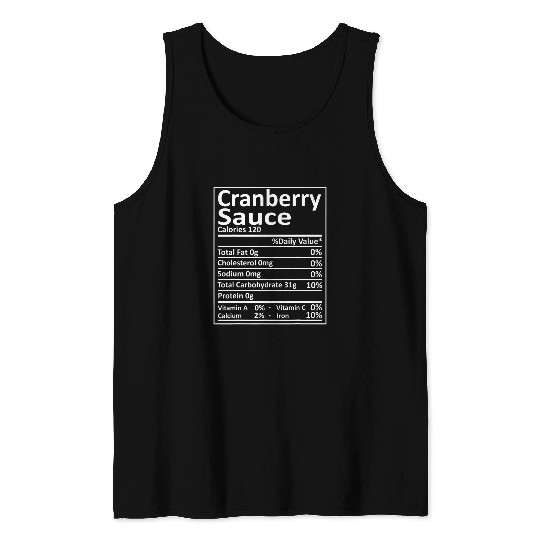 Cranberry Sauce Nutrition Thanksgiving Food Facts xmass Gifts Tank Tops