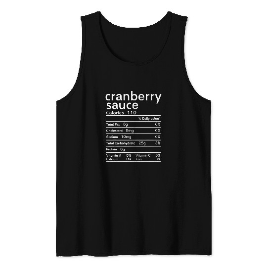 Cranberry sauce nutrition facts Thanksgiving Tank Tops