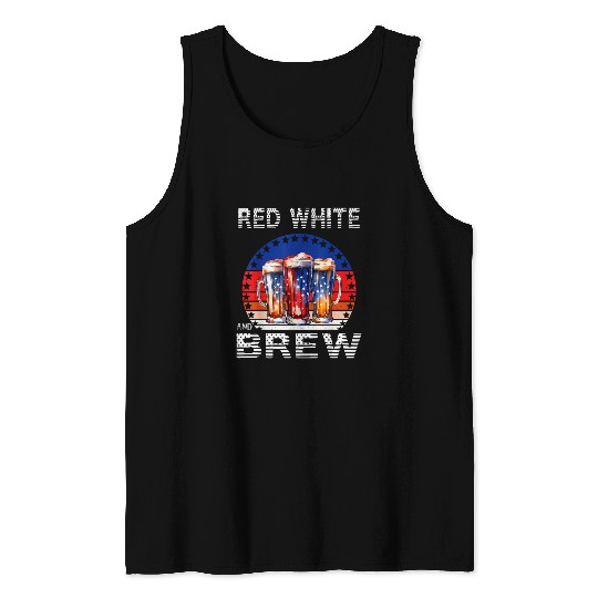 Beer Fun Red White And Brew Fourth Of July Beer Tank Tops