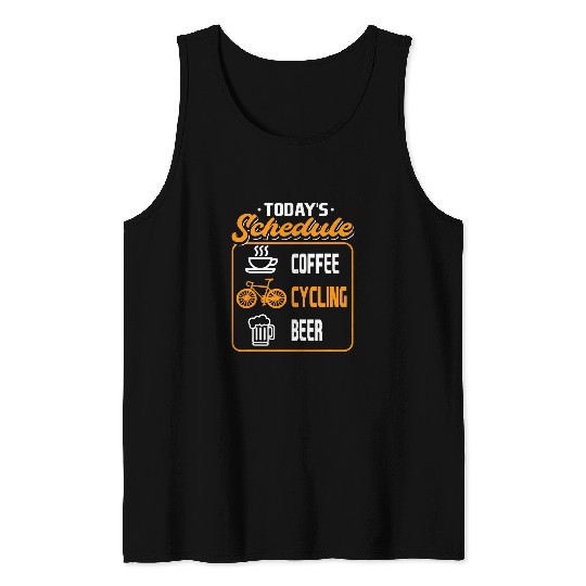 Beer Fun Today s Schedule Coffee Cycling Beer Bicycling Drinking Tank Tops