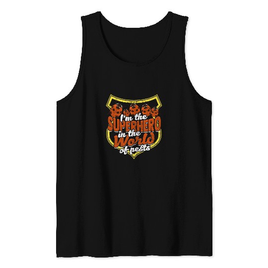 Im the superhero in the world of pests Insect Terminator Tank Tops