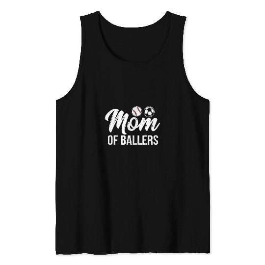 Mom of Ballers Mother Son Soccer Baseball Player Coachs Team 21 Tank Tops