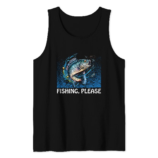 Fishing Please Lakes Boating Lagoon Boat Hunting Fisherman Tank Tops