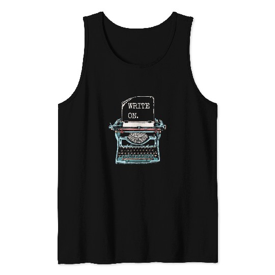 vintages Typewriter For Author Journalist Writer Write On Tank Tops