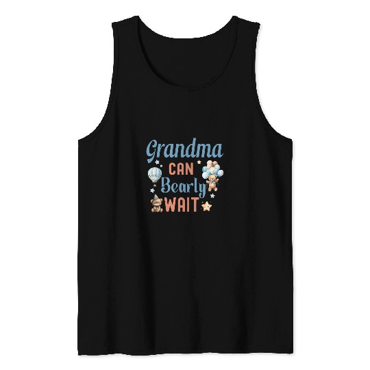 Bear Pet Grandma Can Bearly Wait Bear Gender Neutral Boy Baby Shower 1 Tank Tops