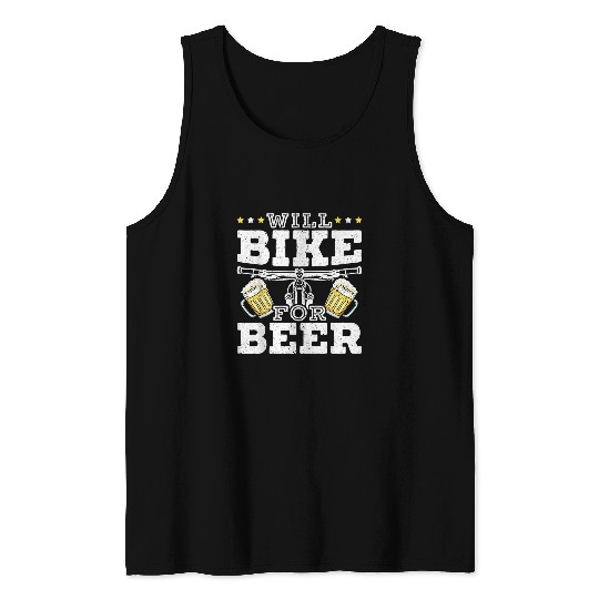 Beer Fun Will Bike For Beer for a Cycling Beer Bike Lovers Tank Tops