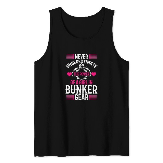 Firefighter Job Girl Never Underestimate Fires Department 169 Tank Tops