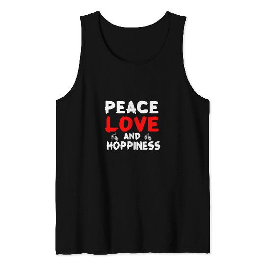 Beer Fun Drinking Peace Love Hoppiness Beer Hops Tank Tops