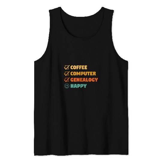 Coffee Fun Computer Genealogy Happy Genealogist Genealogists Tank Tops