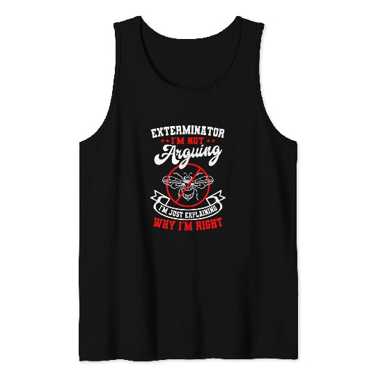 Exterminator Pest Control Eradicator Practitioner Terminator Tank Tops