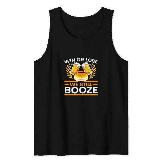 Beer Fun Win Or Lose We Still Booze Beer Curling Player Tank Tops
