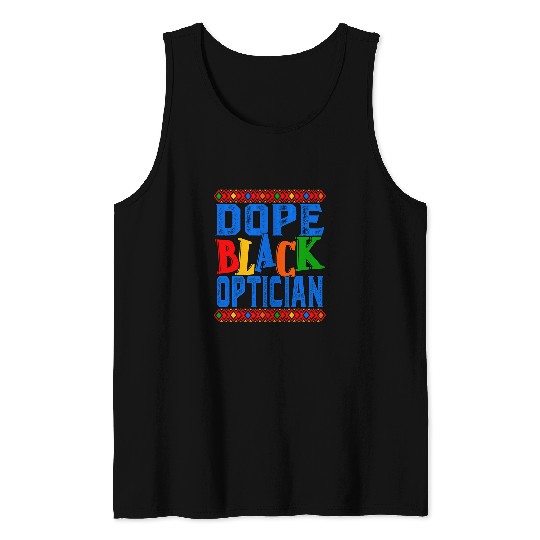 Dope Black Optician African American Tank Tops