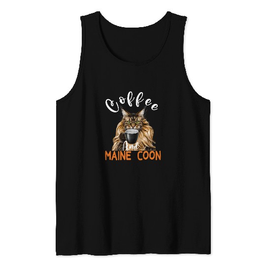 Coffee Fun Maine Coon Cat and Coffee Cute Design For cat lover Tank Tops