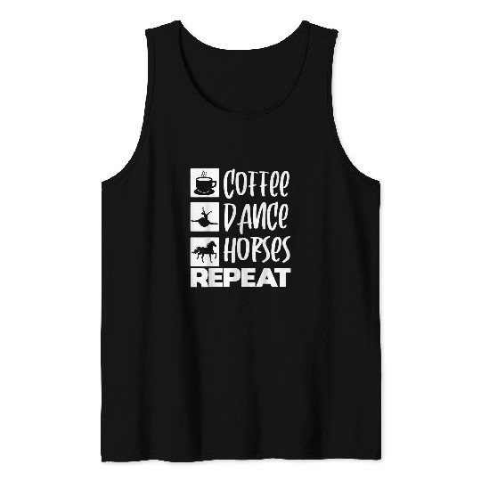 Coffee Fun Dance Coffee Horses Funny Dance Teacher Ballet Gift Recital Tank Tops