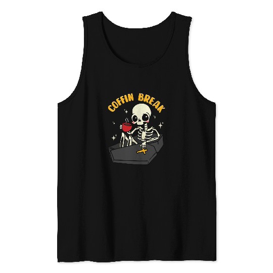 Coffee Fun Coffin Break Skeletons Coffee Mortician Funeral Tank Tops