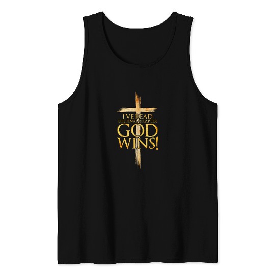 Ive Read the Final Chapter God Wins Christian Faith Cross Tank Tops