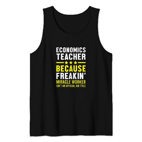 Economics Teacher Economist Expert Capitalism Econometrician Tank Tops