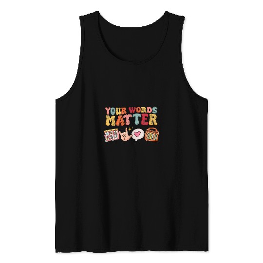 Speech Language Pathologist Therapy Your Words Matter Mental Tank Tops