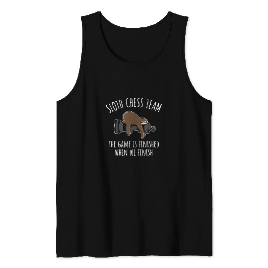 Sloth Pet Funny Chess Club Team Sloth Relaxed Chess Club Tank Tops