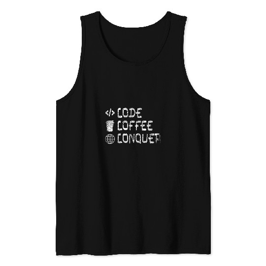 Coffee Fun Code Coffee Conquer Bootstrap Bootstrapping Indie hackers 1 Tank Tops